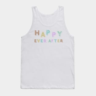 happy ever after Tank Top